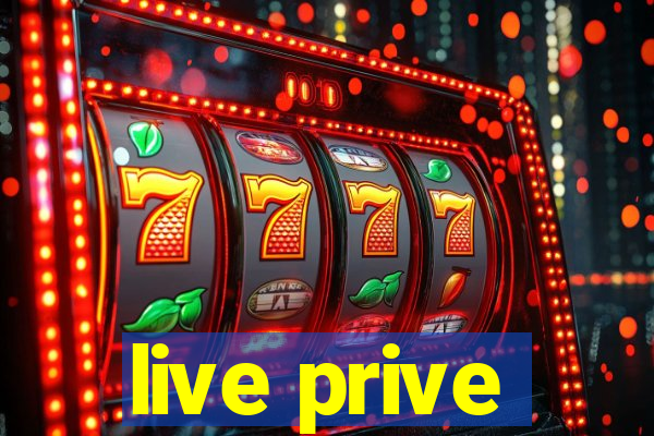 live prive